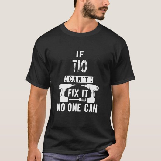 Wenn Tio es nicht reparieren kann, kann es kein me T-Shirt (Vorderseite)