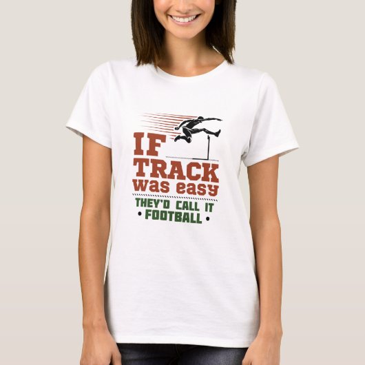 Wenn Track und Feld einfach waren T-Shirt (Vorderseite)