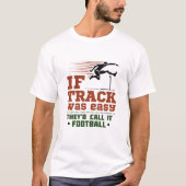 Wenn Track und Feld einfach waren T-Shirt (Vorderseite)