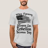 Wenn Tyrannei Gesetz wird T-Shirt (Vorderseite)