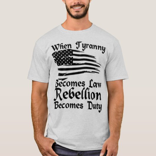 Wenn Tyrannei Gesetz wird T-Shirt (Vorderseite)