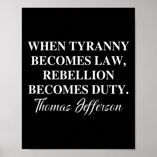 Wenn Tyrannei Gesetz wird, wird die Rebellion zur Poster (Vorne)
