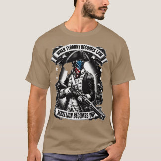 Wenn Tyrannei zum Gesetz wird T-Shirt