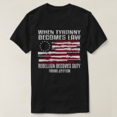 Wenn Tyranny Gesetz wird Thomas Jefferson Shirt (Design vorne)