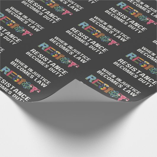 Wenn Ungerechtigkeit Gesetz wird, wird Widerstand Geschenkpapier (Ecke)