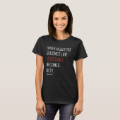 Wenn Ungerechtigkeit Gesetz wird, wird Widerstand  T-Shirt (Vorne ganz)