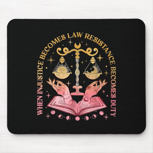 Wenn Ungerechtigkeit Rechtswiderstand wird zur Pfl Mousepad (Vorne)