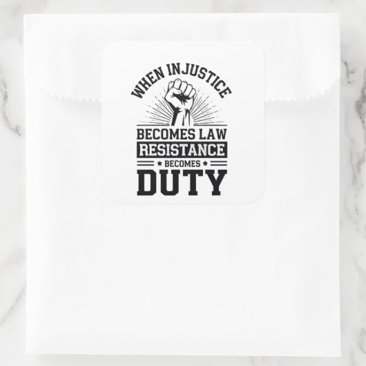 Wenn Ungerechtigkeit Rechtswiderstand wird zur Pfl Quadratischer Aufkleber (Tasche)