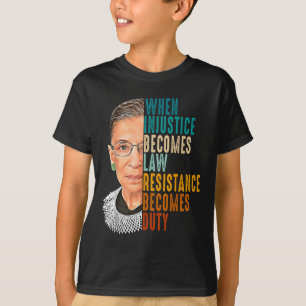 Wenn Ungerechtigkeit zum Gesetz wird, wird Widerst T-Shirt