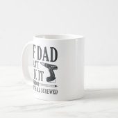 Wenn Vater das nicht beheben können, sind wir alle Kaffeetasse (Vorderseite Links)