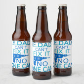 Wenn Vater es nicht reparieren kann Bierflaschenetikett (Flaschen)