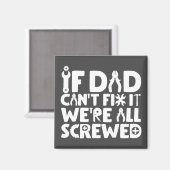 Wenn Vater es nicht reparieren können, sind wir al Magnet (Vorderseite/Rückseite)