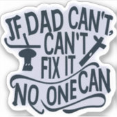 Wenn Vater es reparieren kann, kann es niemand rep Aufkleber (Vorderseite)