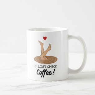 Wenn verloren, Kaffee prüfen Lustige Kaffee Liebha Kaffeetasse