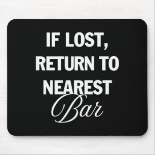 Wenn verloren, zum nächsten Bar zurückkehren Lusti Mousepad