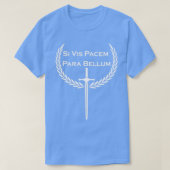wenn vis pacem para bellum latin T-Shirt (Design vorne)