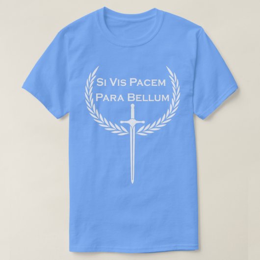 wenn vis pacem para bellum latin T-Shirt (Design vorne)