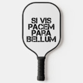 wenn vis pacem para bellum pickleball schläger (Rückseite)
