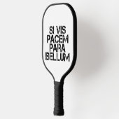 wenn vis pacem para bellum pickleball schläger (Links)