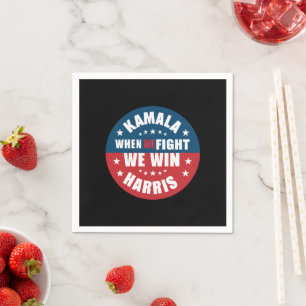 Wenn We Fight We Win 2024 Kamala Harris USA Serviette