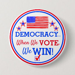 Wenn wir abstimmen...Wir gewinnen Kamala Harris Wa Button