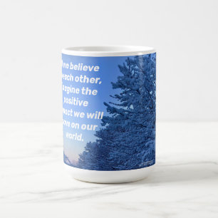 Wenn wir an einander glauben... kaffeetasse