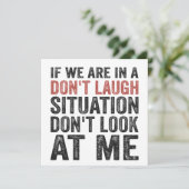 Wenn wir auf einer Don't Lagh-Situation sind, scha Einladung (Stehend Vorderseite)