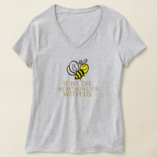 Wenn wir die haben, nehmen wir Sie mit uns T-Shirt