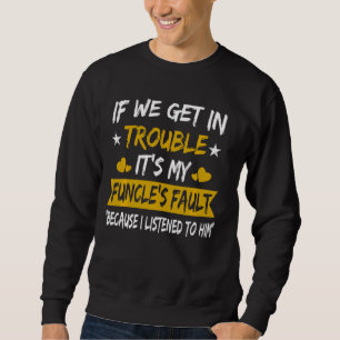 Wenn wir in Schwierigkeiten geraten, ist das mein Sweatshirt