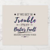 Wenn wir in Trouble Funny Beyond Flasche Etikett (Einzelnes Label)