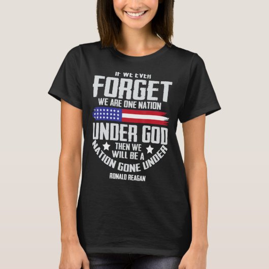 Wenn wir jemals eine Nation unter Gottes T-Shirt 1 (Vorderseite)