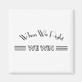 Wenn wir kämpfen gewinnen magnet (Vorne)