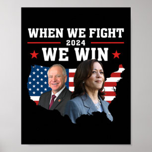 Wenn wir kämpfen gewinnen wir Harris W Patriotic K Poster