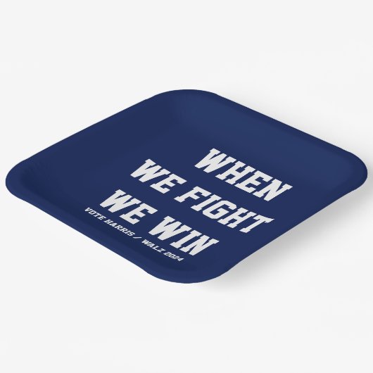 Wenn wir kämpfen gewinnen wir Harris Walz Pappteller (Gewinkelt)