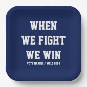 Wenn wir kämpfen gewinnen wir Harris Walz Pappteller (Vorderseite)