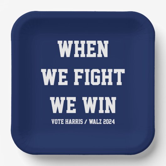 Wenn wir kämpfen gewinnen wir Harris Walz Pappteller (Vorderseite)