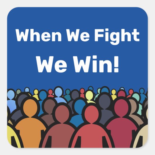 Wenn wir kämpfen gewinnen wir Harris Walz Quadratischer Aufkleber (Vorderseite)