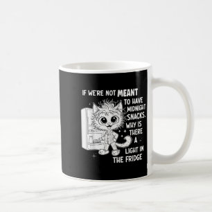 Wenn wir nicht wollen, Mitternacht Snacks Kaffeetasse
