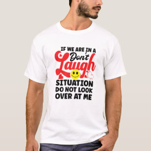 Wenn wir uns in einer Situation befinden, die nich T-Shirt