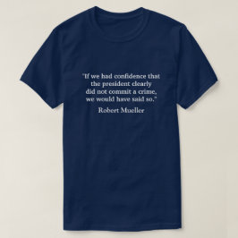 "Wenn wir Vertrauens-" Mueller-Zitat hatten T-Shirt