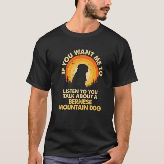 Wenn Woll mir hören reden über Dog Berner Bernese  T-Shirt (Vorderseite)