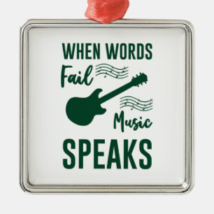 Wenn Worte versagen, spricht Musik Ornament Aus Metall