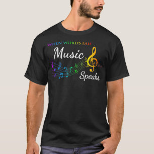 Wenn Wörter Musik Versagt sprechen Großes Musikang T-Shirt