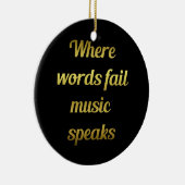 Wenn Wörter Musik versagt werden, sprechen inspiri Keramik Ornament (Rechts)