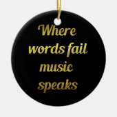 Wenn Wörter Musik versagt werden, sprechen inspiri Keramik Ornament (Vorne)