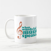 Wenn Wörter versagen, spricht Musik Kaffeetasse (Links)