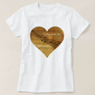Wenn Wörter versagen, spricht Musik T-Shirt