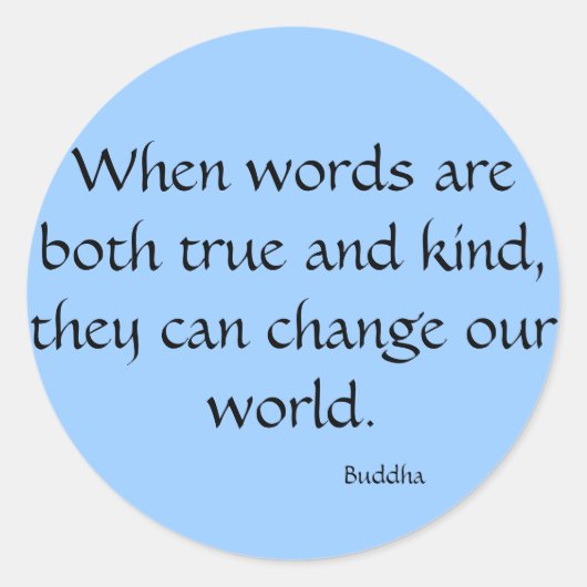 Wenn Wörter wahr und nett sind... Runder Aufkleber (Vorderseite)