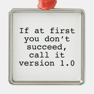 Wenn zuerst Sie nicht folgen Sie, nennen Sie es Ornament Aus Metall