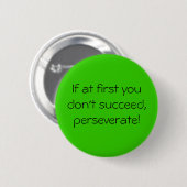 Wenn zuerst Sie nicht folgen Sie, perseverate! Button (Vorne & Hinten)
